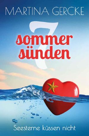 [Sieben Sommersünden 01] • Seesterne küssen nicht 1